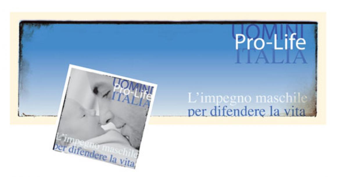 Nasce su Facebook la pagina "Uomini Pro-Life Italia”
